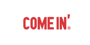 COME IN'